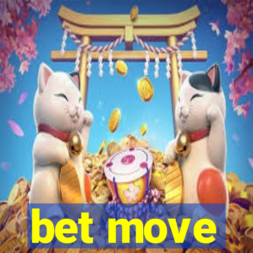 bet move